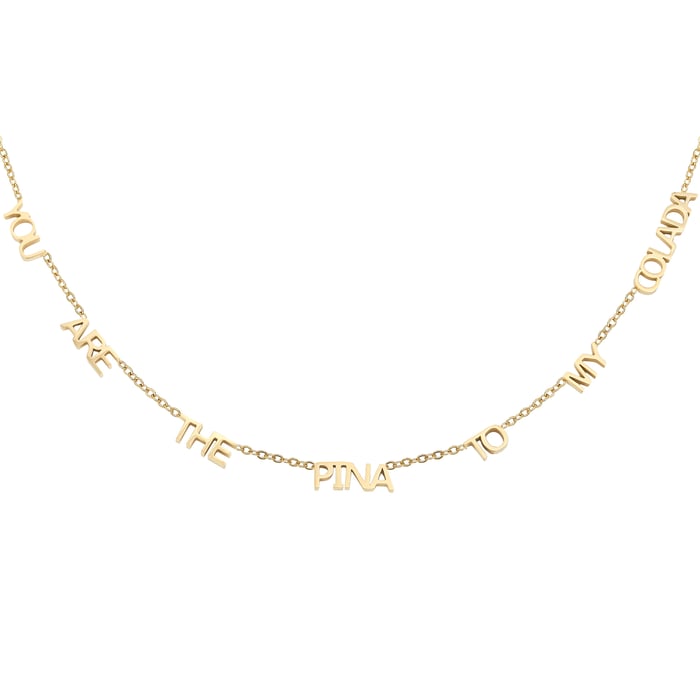 Ketting Jij bent de Pina voor mijn Colada